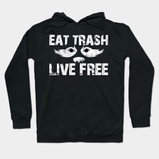 Eat Trash Live Free - US White Hoodie